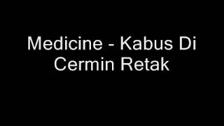 Download lagu Medicine Kabus Di Cermin Retak LIRIK HQ 1992 mp3 Download lagu Medicine Kabus Di Cermin Retak LIRIK HQ 1992 mp3