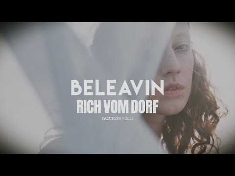 Rich Vom Dorf - Beleavin