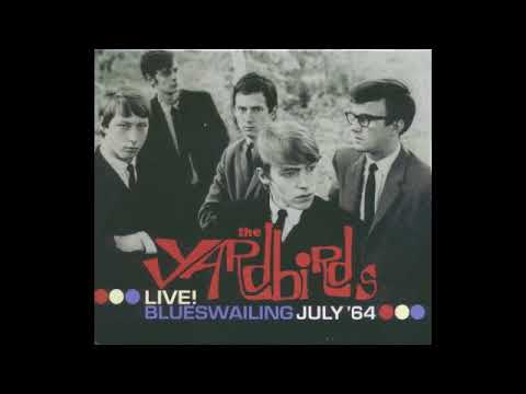 The Yardbirds - Live! Blueswailing July '64 (Full Album) 2003
