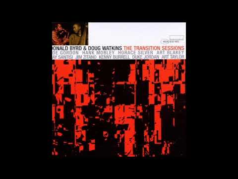 Donald Byrd, Doug Watkins × The Transition Sessions