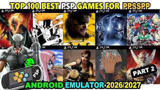 Top 100 Best PSP Games [Part 2] │ BEST PSP GAMES OF ALL TIME for PPSSPP Emulator Android