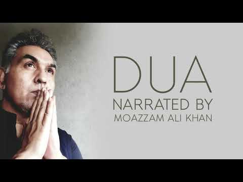 "DUA" NARRATED BY MOAZZAM ALI KHAN