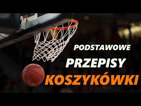 Podstawowe przepisy koszykówki | Przepisy gry w koszykówkę