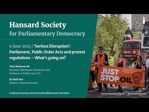 ‘Serious Disruption’: Parliament, Public Order Acts and protest regulations – What’s going on?