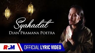 Download lagu Dian Pramana Poetra - Syahadat mp3