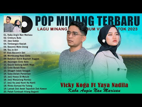 Vicky Koga Ft Yaya Nadila - Kaba Angin Nan Marisau - Pop Minang Terbaru & Terbaik 2023 Viral Tiktok