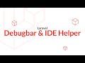 Découverte De Laravel 10 Debugbar Et IDE Helper