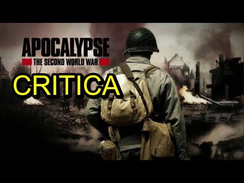 CRITICA | APOCALIPSIS: LA SEGUNDA GUERRA MUNDIAL (Documental - 2009) [Anónimo Opina]