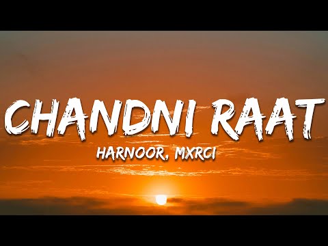 Harnoor, Mxrci - Chandni Raat (Lyrics)