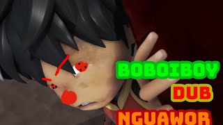 Download lagu Boboiboy dub nguawor mp3