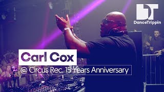 Carl Cox | Circus Records 15th Anniversary | Liverpool (UK)