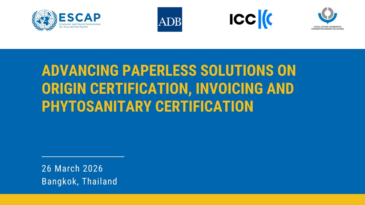 Advancing paperless solutions on origin certification, invoicing and phytosanitary certification