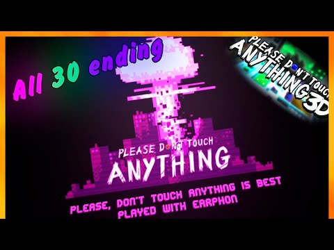 Please, Don’t Touch Anything 3D All 30 endings