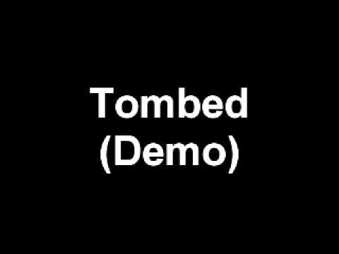 Tombed (Original Song Demo)