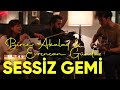 Birce Akalay & Evrencan Gündüz - Sessiz Gemi