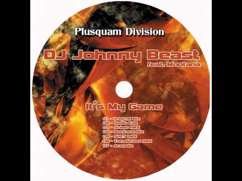 DJ Johnny Beast & Montana - It Is My Game (Original Radio Edit)