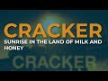 Cracker - Sunrise In The Land Of Milk And Honey (Official Audio)