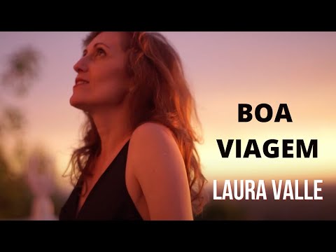 LAURA S VALLE - Boa viagem (Music Video)