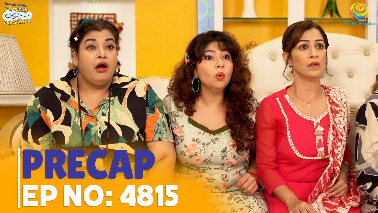Ep 4815 - PRECAP! | Taarak Mehta Ka Ooltah Chashmah | तारक मेहता का उल्टा चश्मा