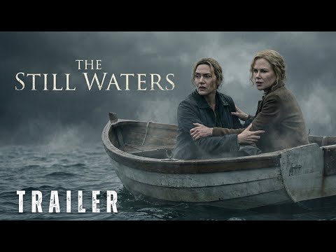 THE STILL WATERS (2026) - First Trailer | Kate Winslet, Nicole Kidman, Brian Cox