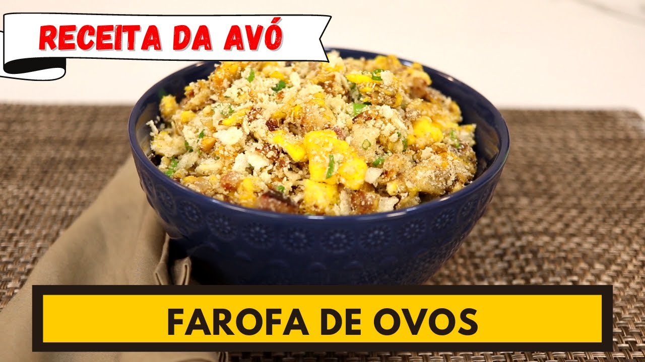 Culinária Básica! A Farofa da minha avó! Mas com um toque especial. FAROFA DE OVOS