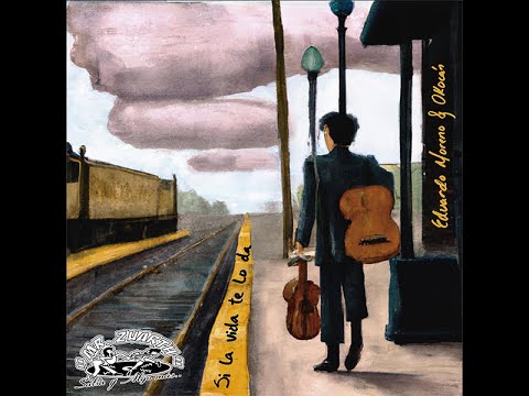 SI LA VIDA TE LO DA - EDUARDO MORENO & OKOCÁN