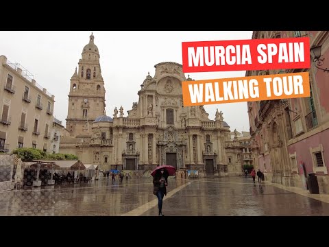 Murcia Spain | Walking Tour | March 2022
