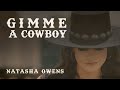 Natasha Owens - Gimme a Cowboy (Official Music Video)