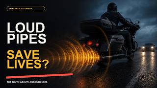 Do Loud Pipes Save Lives? The Motorcycle Safety Truth