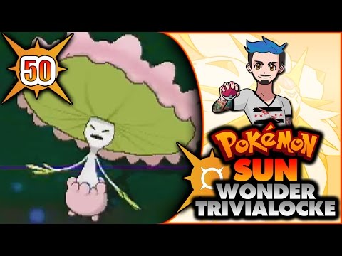 50 | FAIRIES ARE SCARY | Pokémon Sun Wonder Trivialocke