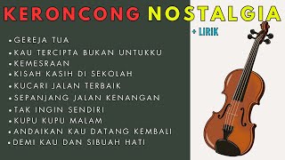 Download lagu KERONCONG NOSTALGIA || GEREJA TUA, KEMESRAAN #keroncong #keroncongnostalgia mp3