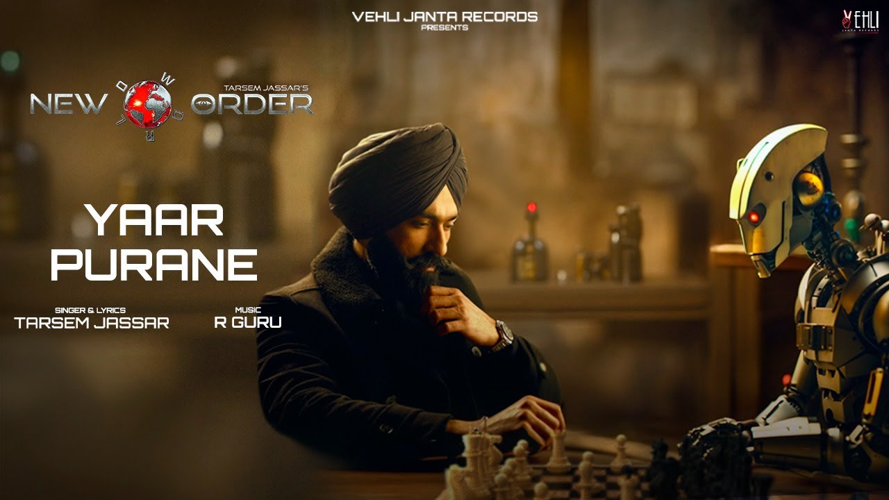 Yaar Purane Lyrics | New Order | Tarsem Jassar