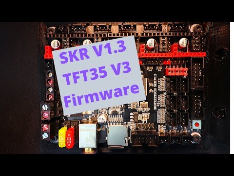 SKR 1.3 - TFT35 V3 Firmware upgrade  (2 of 3)