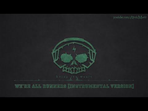 We're All Runners [Instrumental Version] by Thomas Karlsson - [Indie Pop Music]