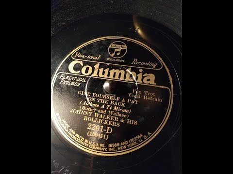 "Give Yourself A Pat On The Back" by Johnny Walker and His Rollickers