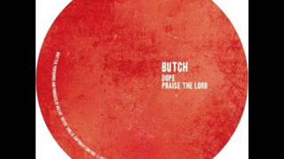 Butch - Dope