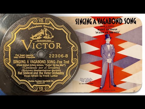 Singing A Vagabond Song - Nat Shilkret And The Victor Orchestra (1930)