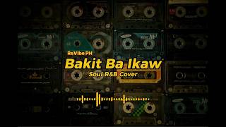 Download lagu Bakit Ba Ikaw — Michael Pangilinan (Soul R&B Cover) | ReVibe PH mp3