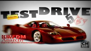 Test Drive 5 - KMFDM - Anarchy (DJGodary&#39;s Instrumental Mix)