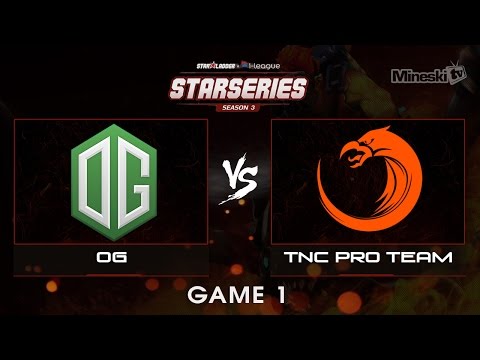 OG vs TNC Pro Team | Starseries | Group Stage | Best of 3 | Game 1