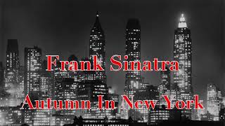 Autumn In New York - Frank Sinatra