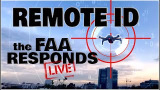 🔥 TOP 18 Remote ID for Drones QUESTIONS ANSWERED -LIVE with the FAA