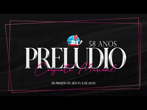58 anos do Conjunto Musical Prelúdio -  31/10/2021 - Culto Completo
