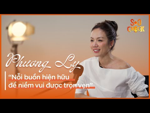 Ca sĩ Phương Ly “vợ quốc dân” nỗi buồn hiện hữu để niềm vui trọn vẹn | SAO CHECK số 9 | VTV Podcast
