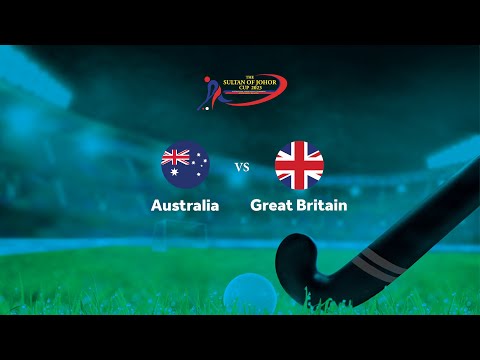 Match 2 Sultan of Johor Cup 2023 – Australia v Great Britain (Pool A)