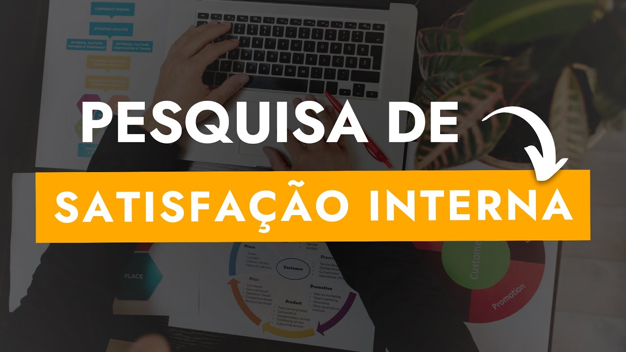 PESQUISA DE SATISFAÇÃO INTERNA | O que é? Para que serve?