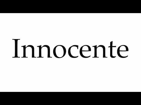 How to Pronounce Innocente