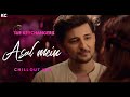 Asal mein remix - Darshan Raval (Chillout mix) | The Keychangers