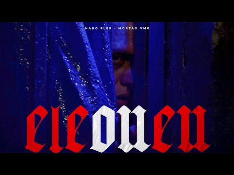 MANO FLER - ELE OU EU (Prod.  Mortão VMG)
