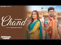 CHAND (Full Video) | Pranjal Dahiya, Raj Mawer, Aman Jaji, Mukesh Jaji | Latest Haryanvi Song 2023